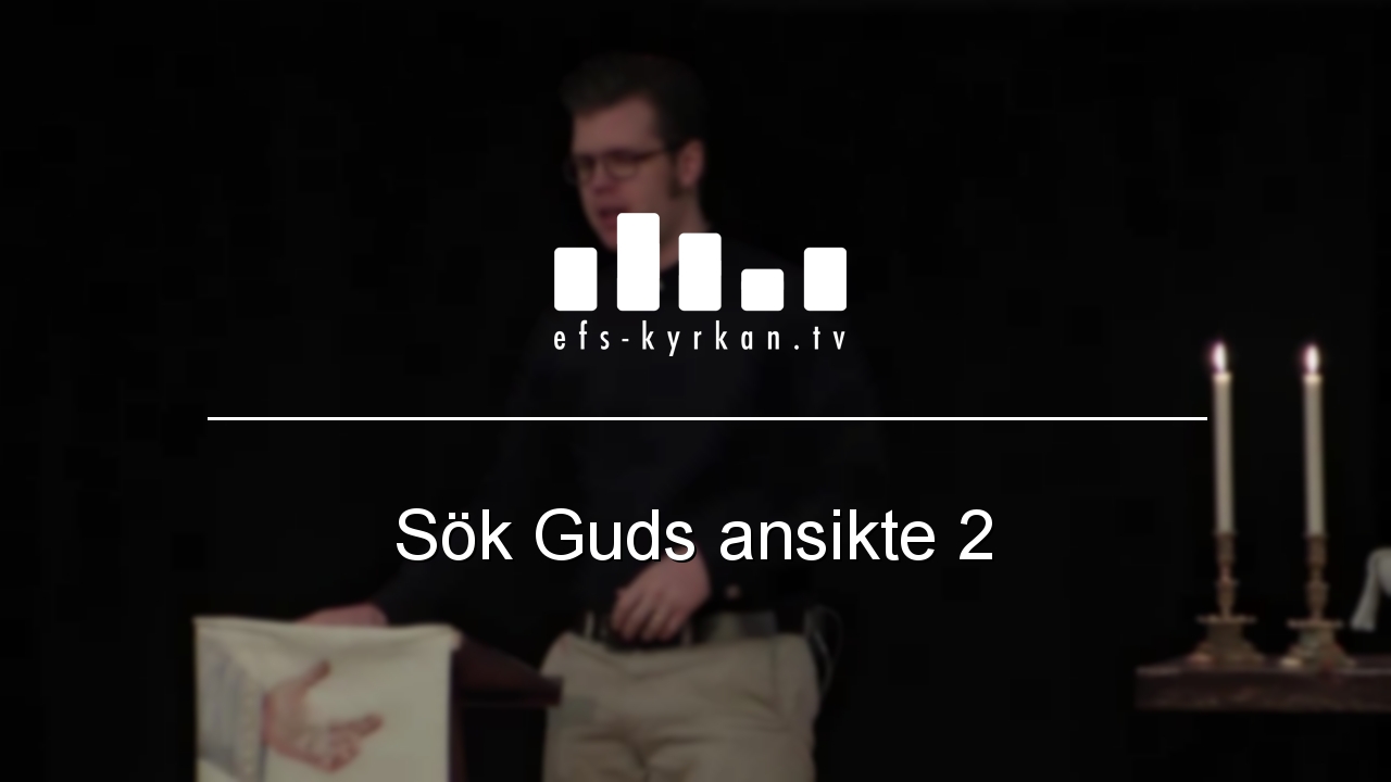 Predikan från efs-kyrkan.tv