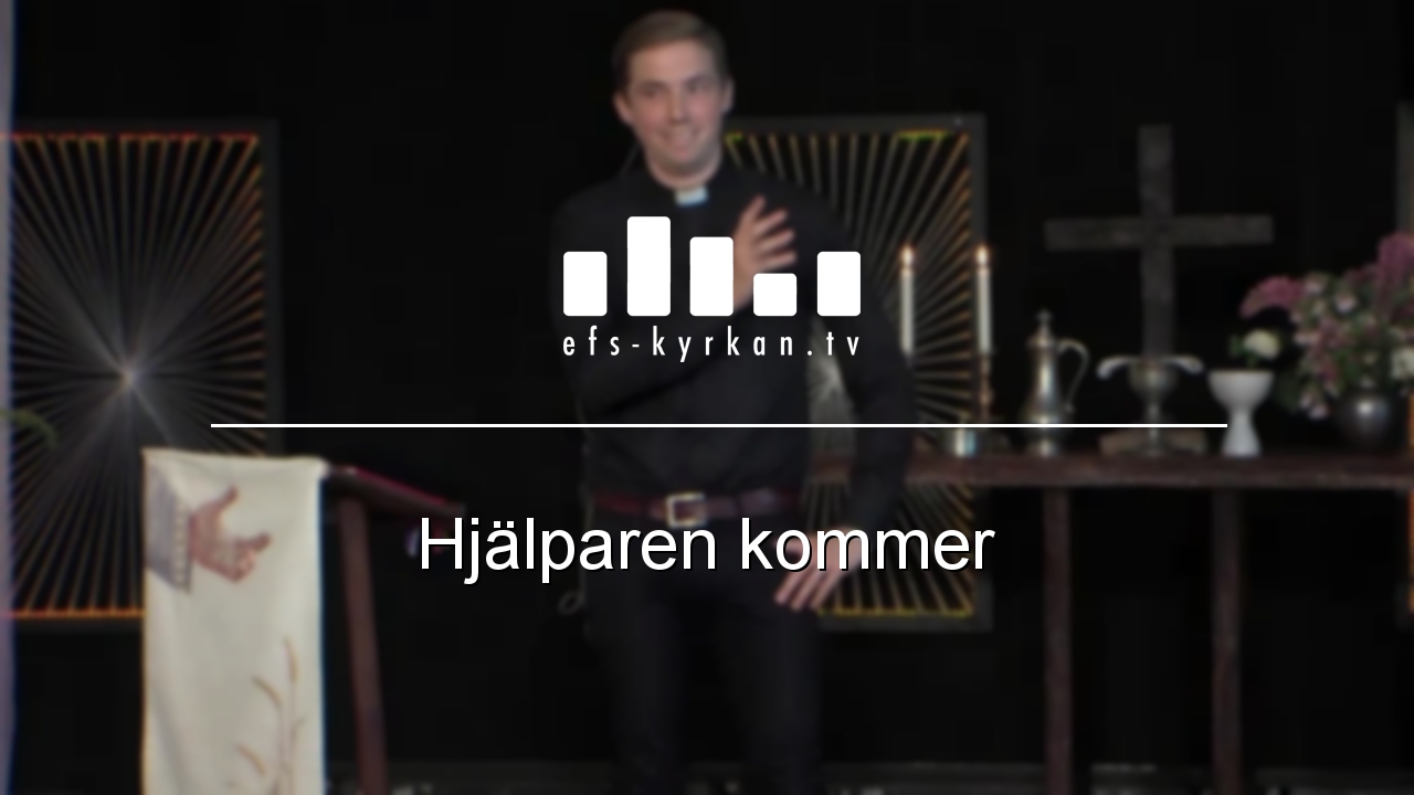 Hjälparen kommer