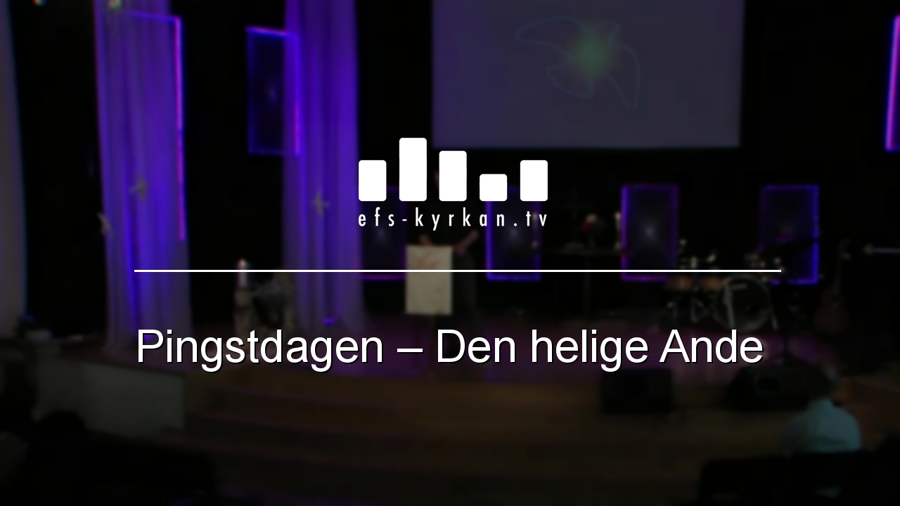 Pingstdagen – Den helige Ande