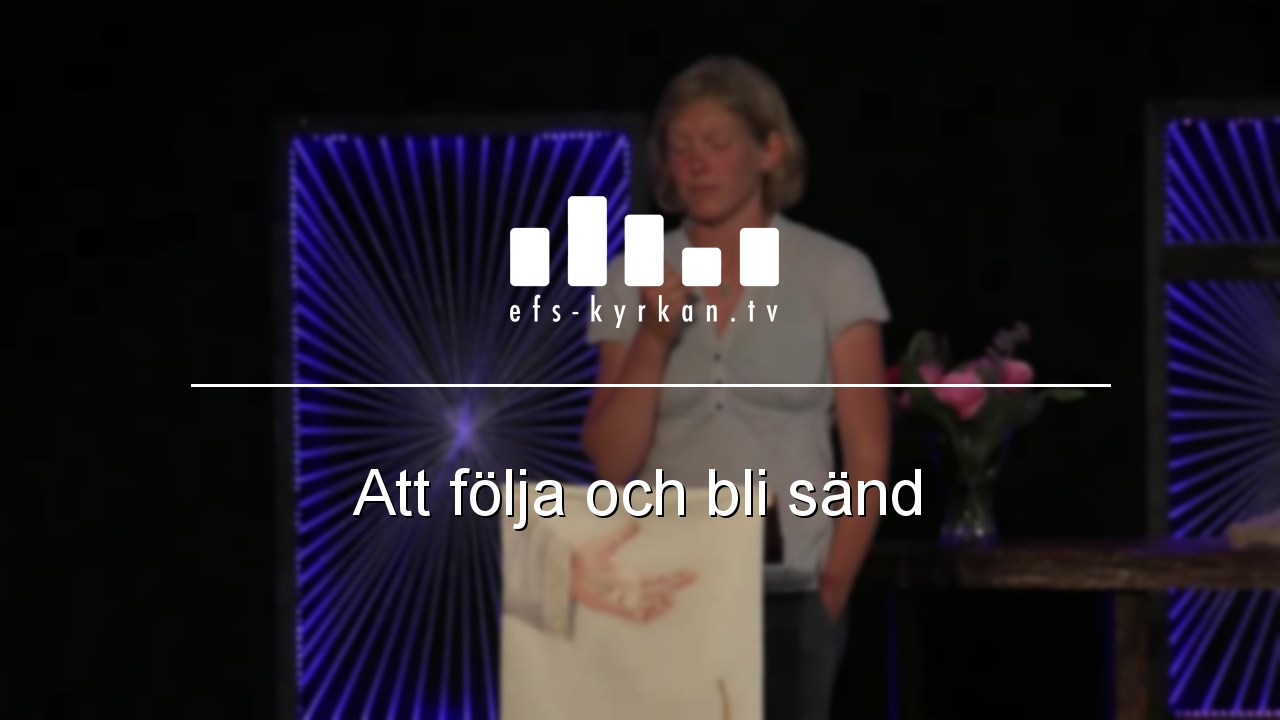 Att följa och bli sänd