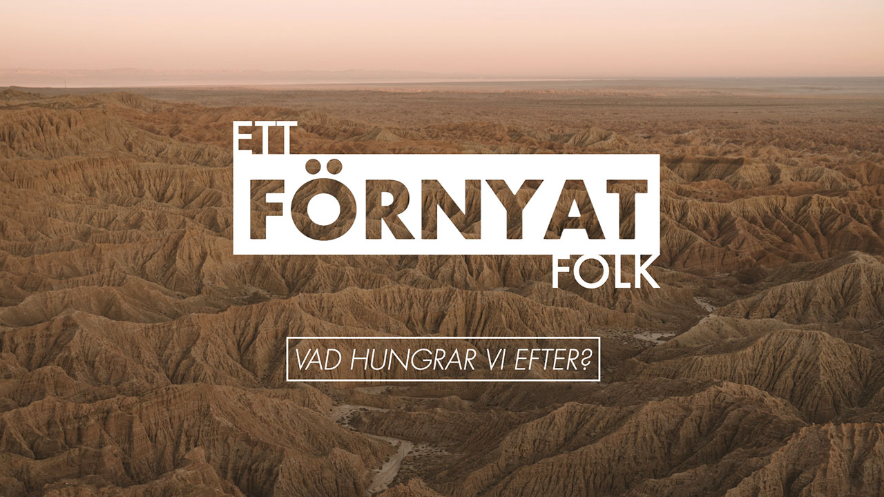 Ett förnyat folk – Vad hungrar vi efter?