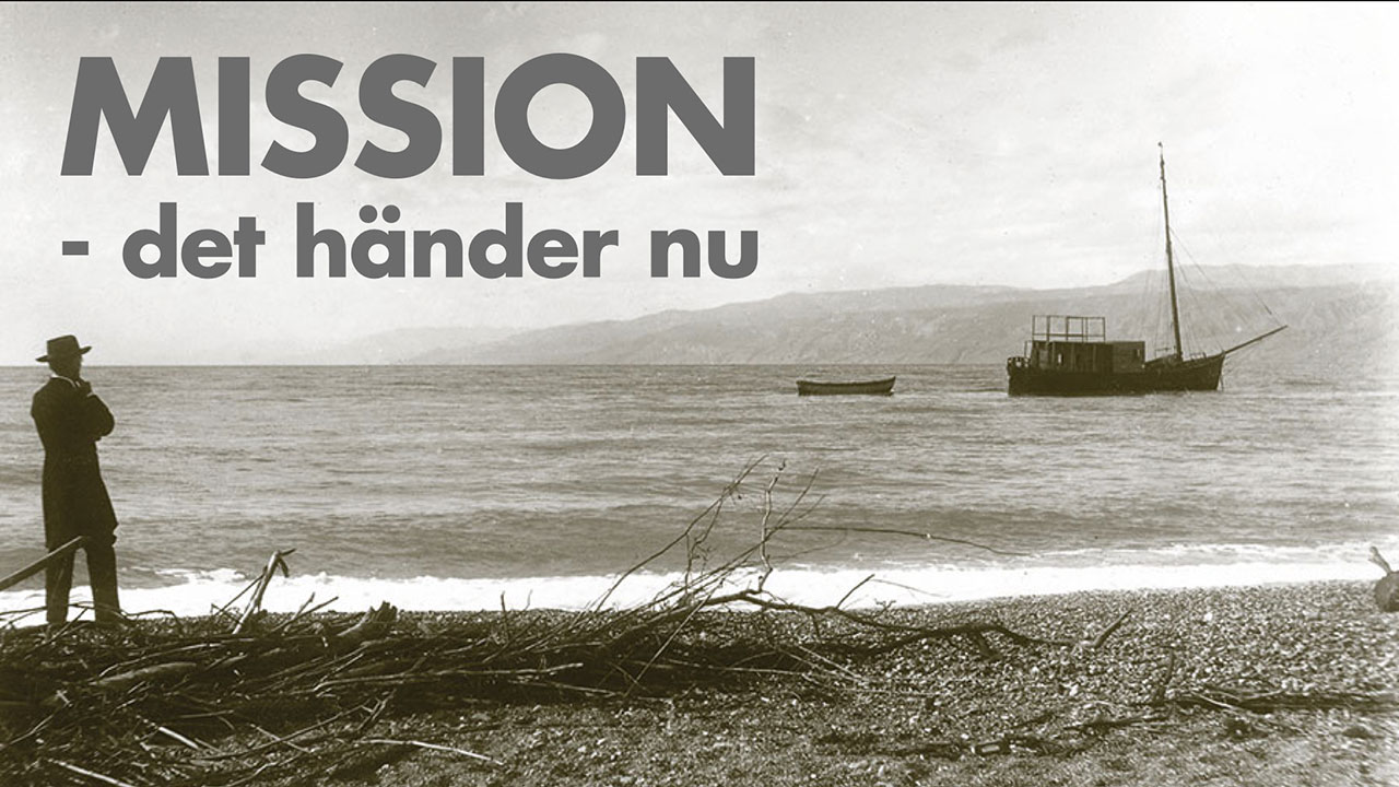 Mission – det händer nu
