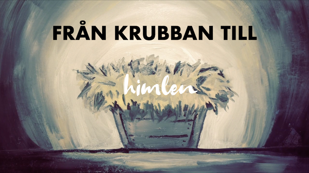 Från krubban till himlen