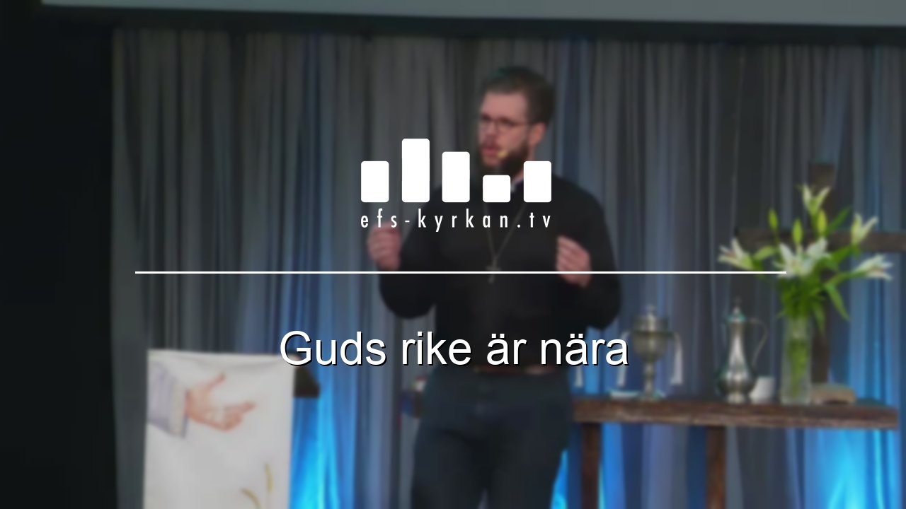 Guds rike är nära